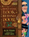 Don't Ever Look Behind Door 32 - Lenny Wen, B.C.R. Fegan