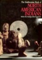 The Smithsonian Book of North American Indians: Before the Coming of the Europeans - Philip Kopper, Alexis Doster