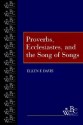 Proverbs, Ecclesiastes, and the Song of Songs (Westminster Bible Companion) - Ellen F. Davis