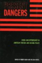 Present Dangers: Crisis and Opportunity in America's Foreign and Defense Policy - Robert Kagan, William Kristol