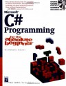 Microsoft C# Programming: For the Absolute Beginner - Andy Harris