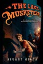 The Last Musketeer - Stuart Gibbs