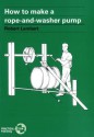 How to Make a Rope and Washer Pump - Robert Lambert