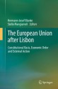 The European Union after Lisbon: Constitutional Basis, Economic Order and External Action - Hermann-Josef Blanke, Stelio Mangiameli