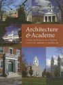 Architecture & Academe: College Buildings in New England Before 1860 - Bryant F. Tolles Jr.