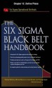 The Six SIGMA Black Belt Handbook, Chapter 12 - Define Phase - Thomas McCarty, Kathleen Mills, Michael Bremer, John Heisey, Praveen Gupta, Lorraine Daniels