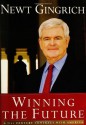 Winning the Future: A 21st Century Contract with America - Newt Gingrich