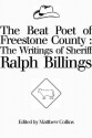 The Beat Poet of Freestone County: The Writings of Sheriff Ralph Billings - Matthew Collins