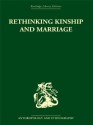 Rethinking Marriage and Kinship (Routledge Library Editions: Anthropology and Ethnography) - Rodney Needham