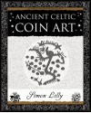 Ancient Celtic Coin Art - Simon Lilly