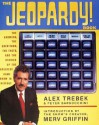 The Jeopardy! Book: The Answers, the Questions, the Facts, and the Stories of the Greatest Game Show in History - Alex Trebek, Peter Barsocchini