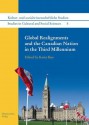 Global Realignments and the Canadian Nation in the Third Millennium - Karin Ikas