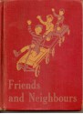 Friends and Neighbours - William S. Gray, May Hill Arbuthnot