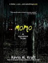 Momo - Kevin M. Kraft