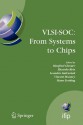 VLSI-Soc: From Systems to Chips: Ifip Tc 10/Wg 10.5, Twelfth International Conference on Very Large Scale Ingegration of System on Chip (VLSI-Soc 2003), December 1-3, 2003, Darmstadt, Germany - Manfred Glesner, Ricardo Reis, Leandro Indrusiak, Vincent Mooney, Hans Eveking