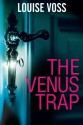 The Venus Trap - Louise Voss