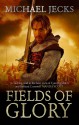 Fields of Glory - Michael Jecks