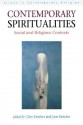 Contemporary Spiritualities: Social and Religious Contexts - Clive Erricker, Jane Erricker