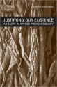 Justifying Our Existence: An Essay in Applied Phenomenology - Graeme Nicholson