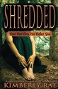 Shredded: Your Past Does Not Define You - Kimberly Rae