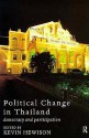 Political Change in Thailand: Democracy and Participation - Kevin Hewison