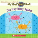 My First Taggies Book: Itsy-Bitsy Spider - Will Grace, Jill McDonald