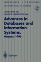 Advances in Databases and Information Systems: Proceedings of the Second International Workshop on Advances in Databases and Information Systems (Adbis 95), Moscow, 27 30 June 1995 - Johann Eder