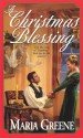 A Christmas Blessing - Maria Greene