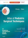 Atlas of Pediatric Surgical Techniques: A Volume in the Surgical Techniques Atlas Series - Expert Consult - Dai H. Chung, Mike Chen, Courtney M., Jr. Townsend, B. Mark Evers