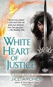 White Heart of Justice (A Noon Onyx Novel) by Archer, Jill(May 27, 2014) Mass Market Paperback - Jill Archer