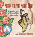 Shoes for the Santo Nino - Peggy Pond Church, Charles M Carrillo