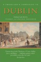 A Traveller's Companion to Dublin (Traveller's Companion Series) - Thomas Pakenham, Valerie Pakenham