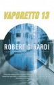 Vaporetto 13 - Robert Girardi