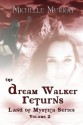 The Dream Walker Returns: Land of Mystica Series Volume Two (Volume 2) - Michelle Murray, MIke Valentino