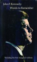 John F. Kennedy: Words to Remember, Including the First Inaugural Address - John F. Kennedy, Richard Lewis Edward and Rhodes