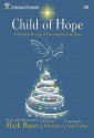 Child of Hope - Satb Score with CD: A Christmas Message of Encouragement and Peace - John Parker, Audra Parker, Mark Hayes