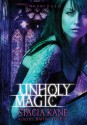 Unholy Magic - Stacia Kane