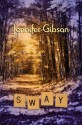 Sway - Jennifer N. Gibson