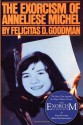 The Exorcism of Anneliese Michel: - Felicitas D. Goodman