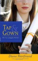 Tap & Gown - Diana Peterfreund