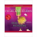 Dead Reckoning (Sookie Stackhouse, #11) - Johanna Parker, Charlaine Harris