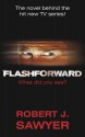 Flashforward - Robert J. Sawyer