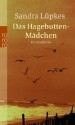 Das Hagebutten-Mädchen - Sandra Lüpkes