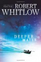 Deeper Water - Robert Whitlow