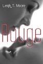 Rouge - Leigh Talbert Moore