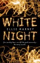 White Night - Ellie Marney