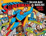 Superman: The Silver Age Dailies, Volume One: 1959-1961 - Jerry Siegel, Various, Dean Mullaney