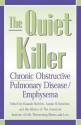 The Quiet Killer: Emphysema/Chronic Obstructive Pulmonary Disease - Hannah L. Hedrick, Hannah L. Hedrick, Austin H. Kutscher