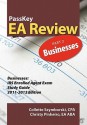 Passkey EA Review, Part 2: Businesses, IRS Enrolled Agent Exam Study Guide 2011-2012 Edition - Christy Pinherio, Collette Szymborski