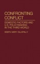 Confronting Conflict: Domestic Factors and U.S. Policymaking in the Third World - Deepa M. Ollapally